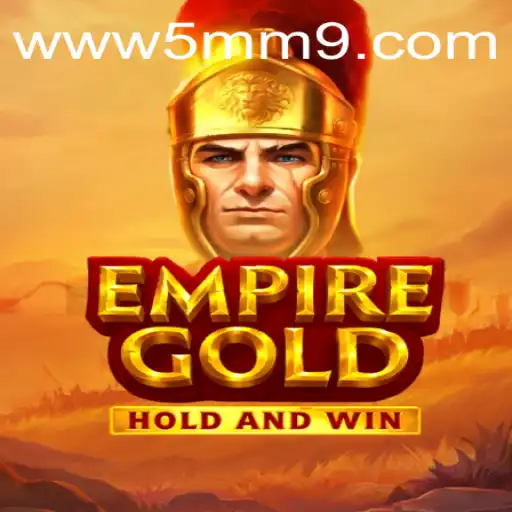 EmpireGold: Descubra o Novo Jogo Sensação em 5MM9.com